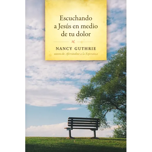 Escuchando a Jesús En Medio de Tu Dolor