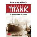 La perte du Titanic: Le témoignage d'un rescapé
