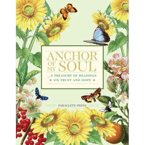 Anchor of My Soul: A Treasury of Readings on Trust and Hope
