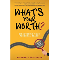 What's your worth?: Discovering your personal brand