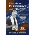 The New Blueprint for Fitness - Mud Run Edition: 10 Power Habits for Transforming Your Body