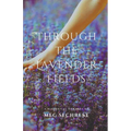 Through the Lavender Fields