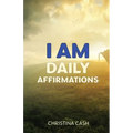 I AM Daily Affirmations