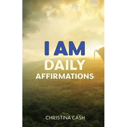 I AM Daily Affirmations