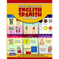 Bilingual Coloring Book English Spanish for Kids: Educational book for Preschool and Kindergarten (Letters, Numbers, Family, Parts of the Body and man