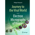 Journey to the Viral World: Electron Micrographs of Viruses
