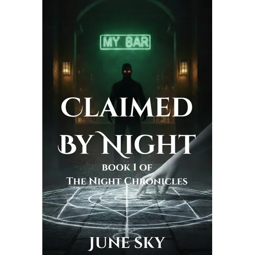 Claimed By Night: Book 1 in The Night Chronicles