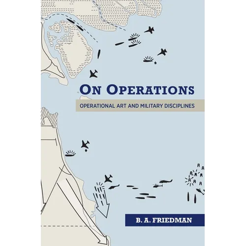 On Operations: Operational Art and Military Disciplines