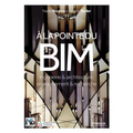 A la pointe du BIM: Ingénierie & architecture, enseignement & recherche