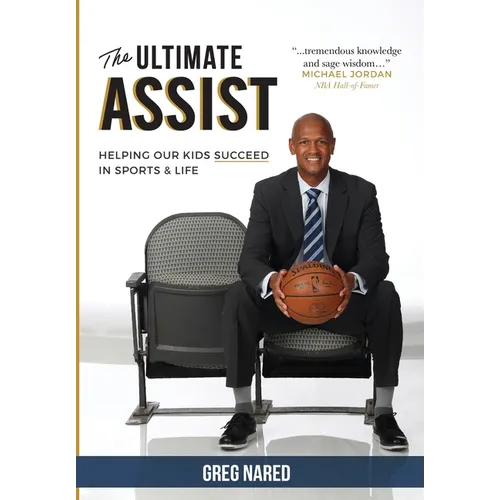 The Ultimate Assist: Helping our Kids Succeed in Sports and Life