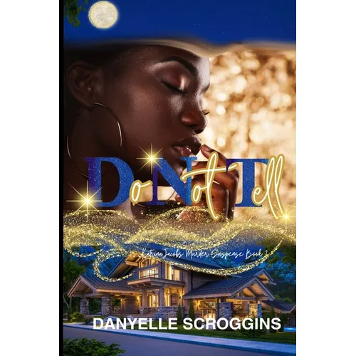 Do Not Tell: Katrina Jacobs Murder Suspense Book 2