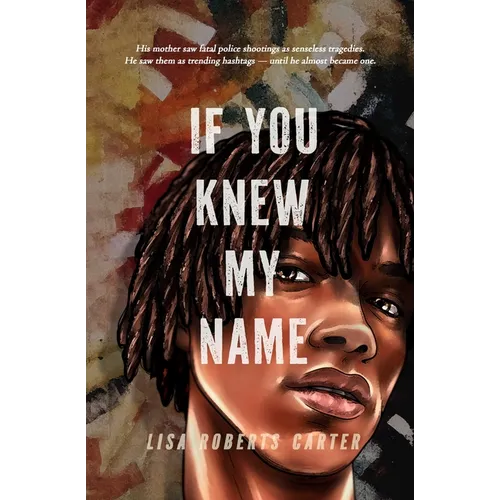If You Knew My Name: A Novel in Verse