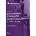 Functional Molecular Materials Insights-a Themed Issue in Honour of Professor Manuel Almeida on the Occasion of His 70th Birthday