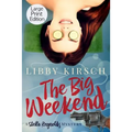 The Big Weekend: A Stella Reynolds Mystery