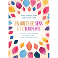 En quête de sens et d'harmonie: Croire en soi, s'ouvrir aux autres et prendre sa place grâce à l'hédoperformance