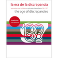 La Era de la Discrepancia/The Age Of Discrepancies: Arte y Cultura Visual en Mexico/Art And Visual Culture In Mexico 1968-1997