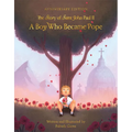 A Boy Who Became Pope: The Story of John Paul II