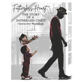 Fatherless Heart: The Story of a Fatherless Child: Interactive Workbook