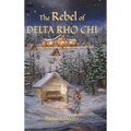 The Rebel of Delta Rho Chi