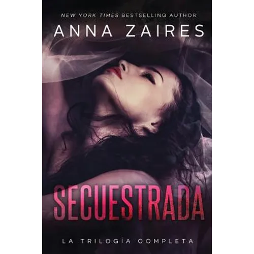 Secuestrada: La trilogía completa