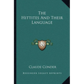 The Hittites And Their Language