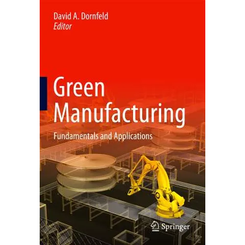 Green Manufacturing: Fundamentals and Applications