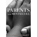 Parents of the Mentally-Ill