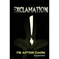 Exclamation: FB After Dark