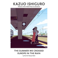 The Summer We Crossed Europe in the Rain: Lyrics for Stacey Kent