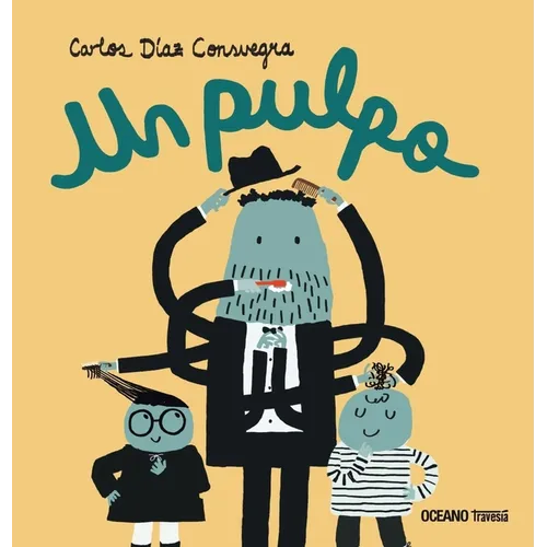Un Pulpo / An Octopus