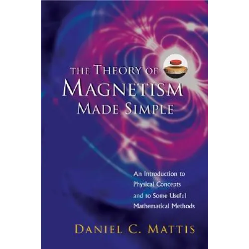 The Theory of Magnetism Made Simple