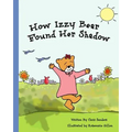 How Izzy Bear Found Her Shadow