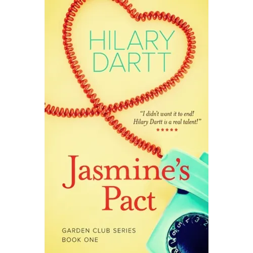Jasmine's Pact: Book One in The Garden Club Series