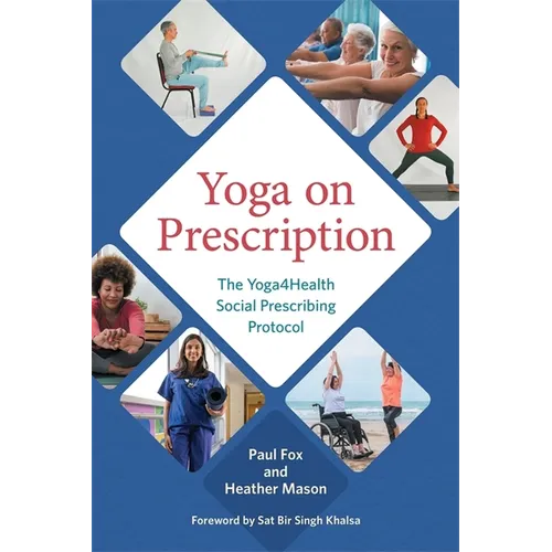 Yoga on Prescription: The Yoga4health Social Prescribing Protocol