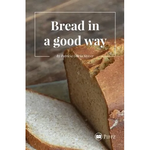 Bread in a good way