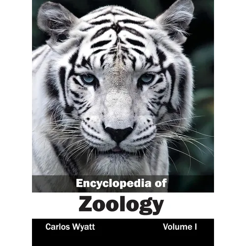 Encyclopedia of Zoology: Volume I