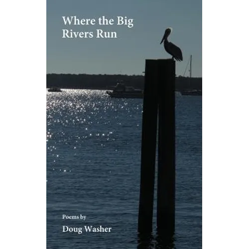 Where the Big Rivers Run