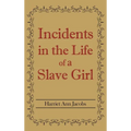 Incidents in the Life of a Slave Girl