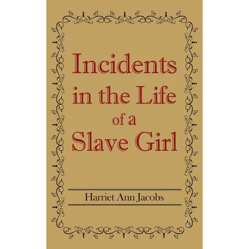 Incidents in the Life of a Slave Girl