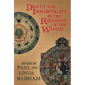 Death and Immortality in the Religions of the World