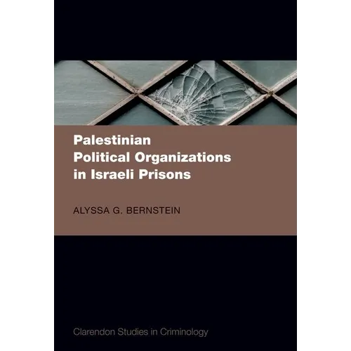 Palestinian Political Organizations in Israeli Prisons