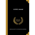 A.S.R.E. Journal