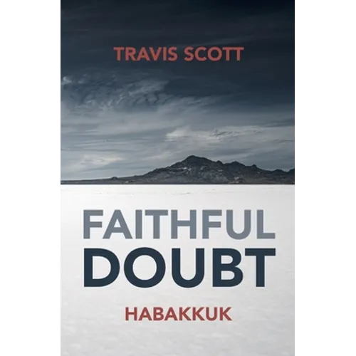 Faithful Doubt: Habakkuk