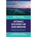 Sustainable Development and Green Innovation: Managing Risk Through Interdisciplinary Approaches and Policy Strategies