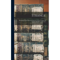 Strange: Biographical And Historical Sketches Of The Stranges Of America And Across The Seas