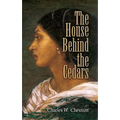 The House Behind the Cedars