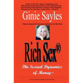 Rich Sex (R): The Sexual Dynamics of Money