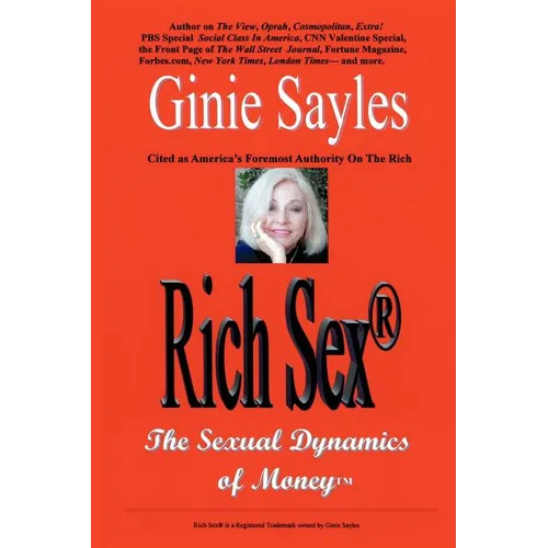 Rich Sex (R): The Sexual Dynamics of Money