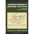Austria-Hungary's Last War, 1914-1918 Vol 1 (1914): Leaflets and Sketches