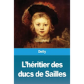 L'héritier des ducs de Sailles